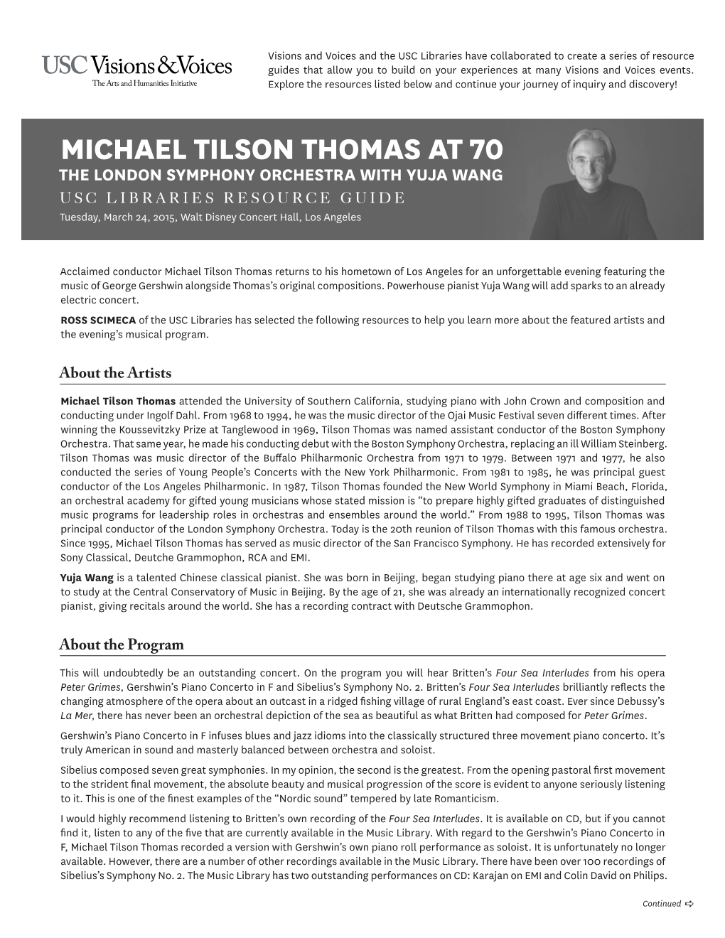 MICHAEL TILSON THOMAS at 70 the LONDON SYMPHONY ORCHESTRA with YUJA WANG USC LIBRARIES RESOURCE GUIDE Tuesday, March 24, 2015, Walt Disney Concert Hall, Los Angeles