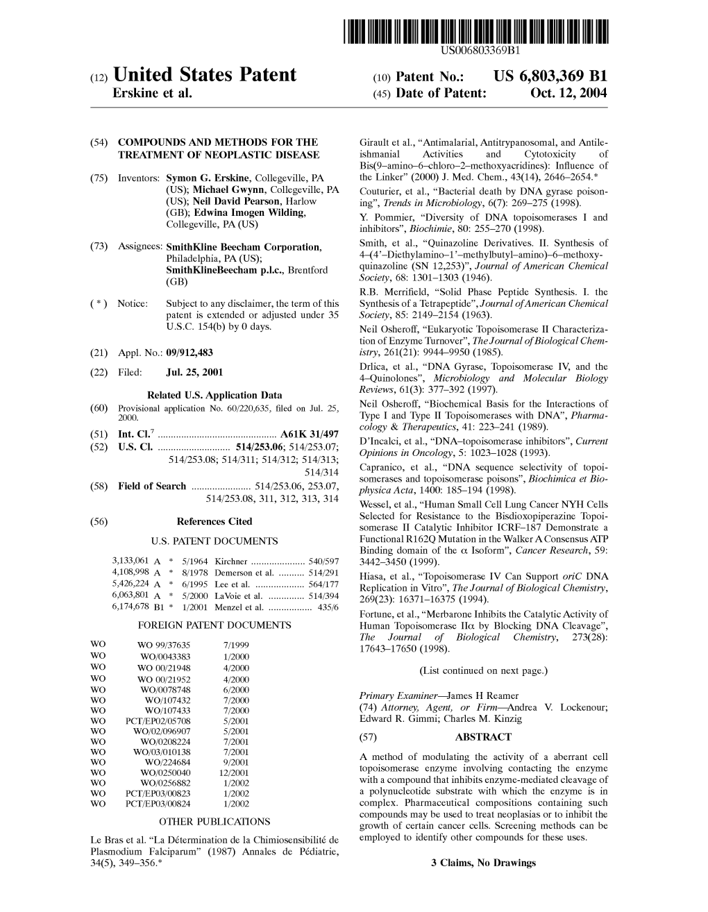 (12) United States Patent (10) Patent No.: US 6,803,369 B1 Erskine Et Al