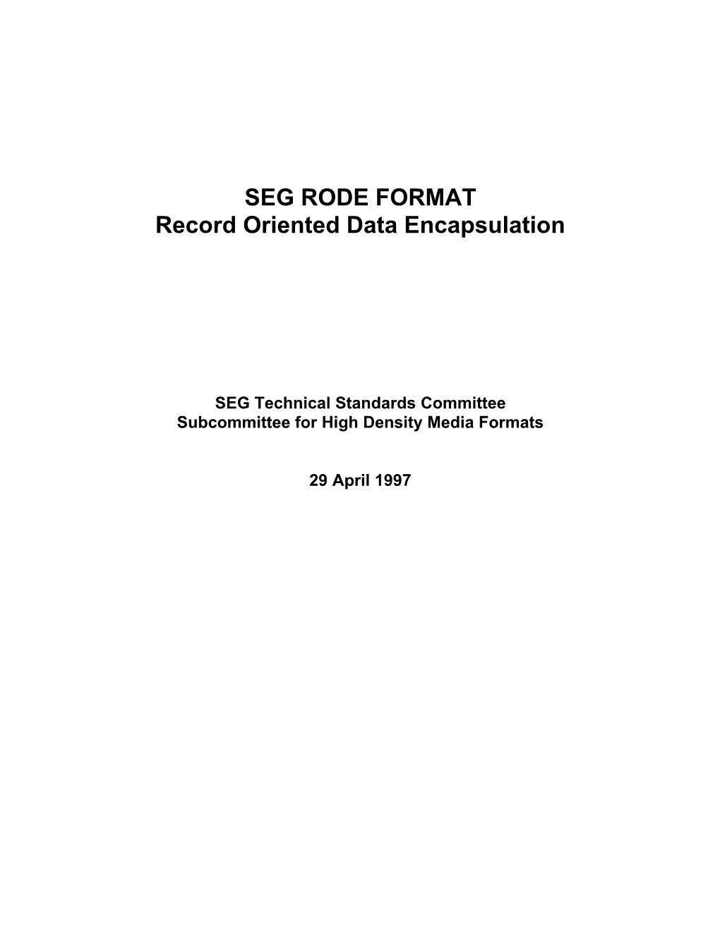 SEG RODE FORMAT Record Oriented Data Encapsulation