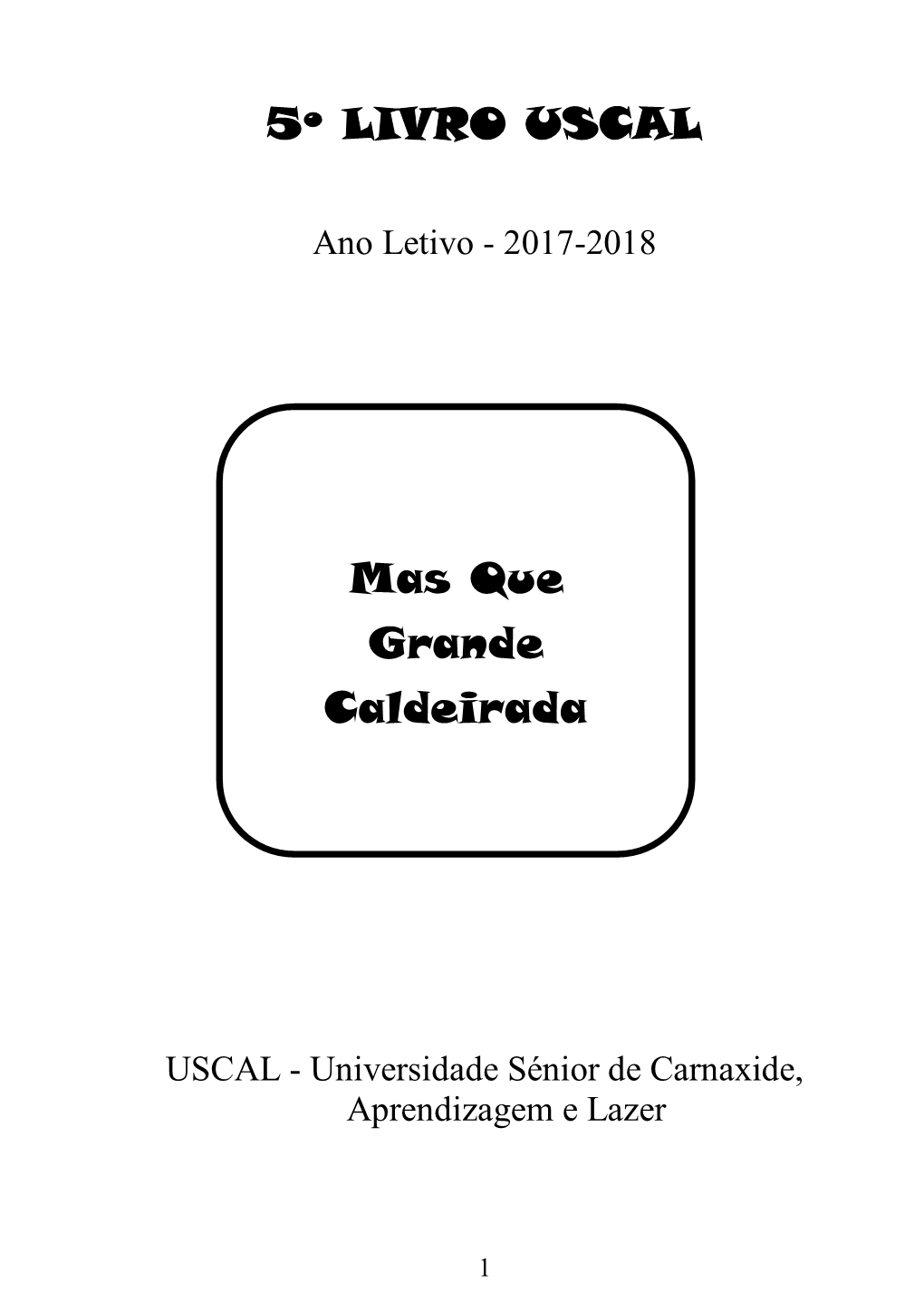 5º LIVRO USCAL Mas Que Grande Caldeirada