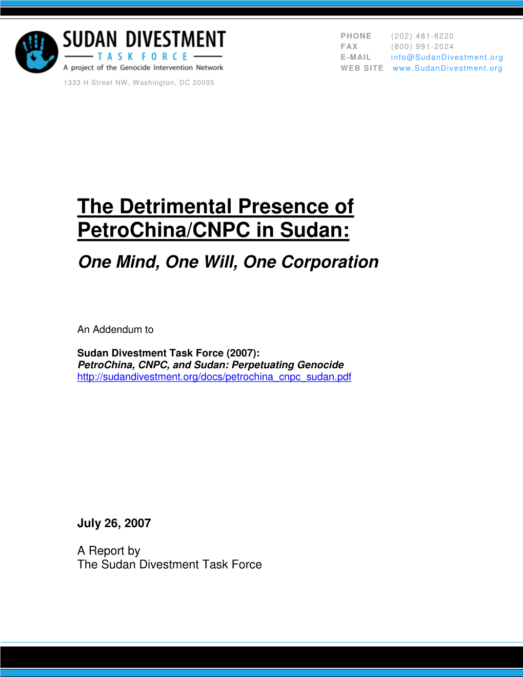 The Detrimental Presence of Petrochina/CNPC in Sudan: One Mind, One Will, One Corporation