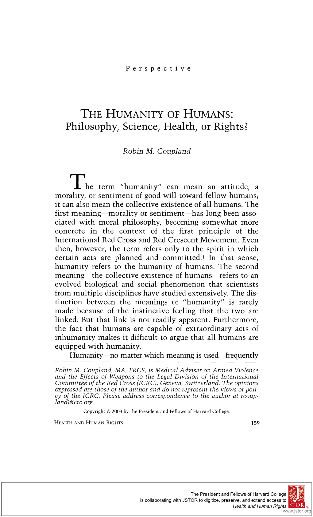 THE HUMANITY of HUMANS: Philosophy, Science, Health, Or Rights?