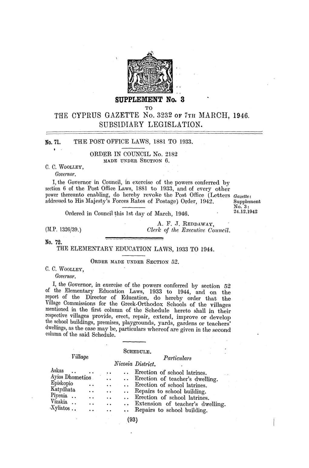 THE CYPRUS GAZETTE No. 3232 of 7TH MARCH, 1946. SUBSIDIARY LEGISLATION