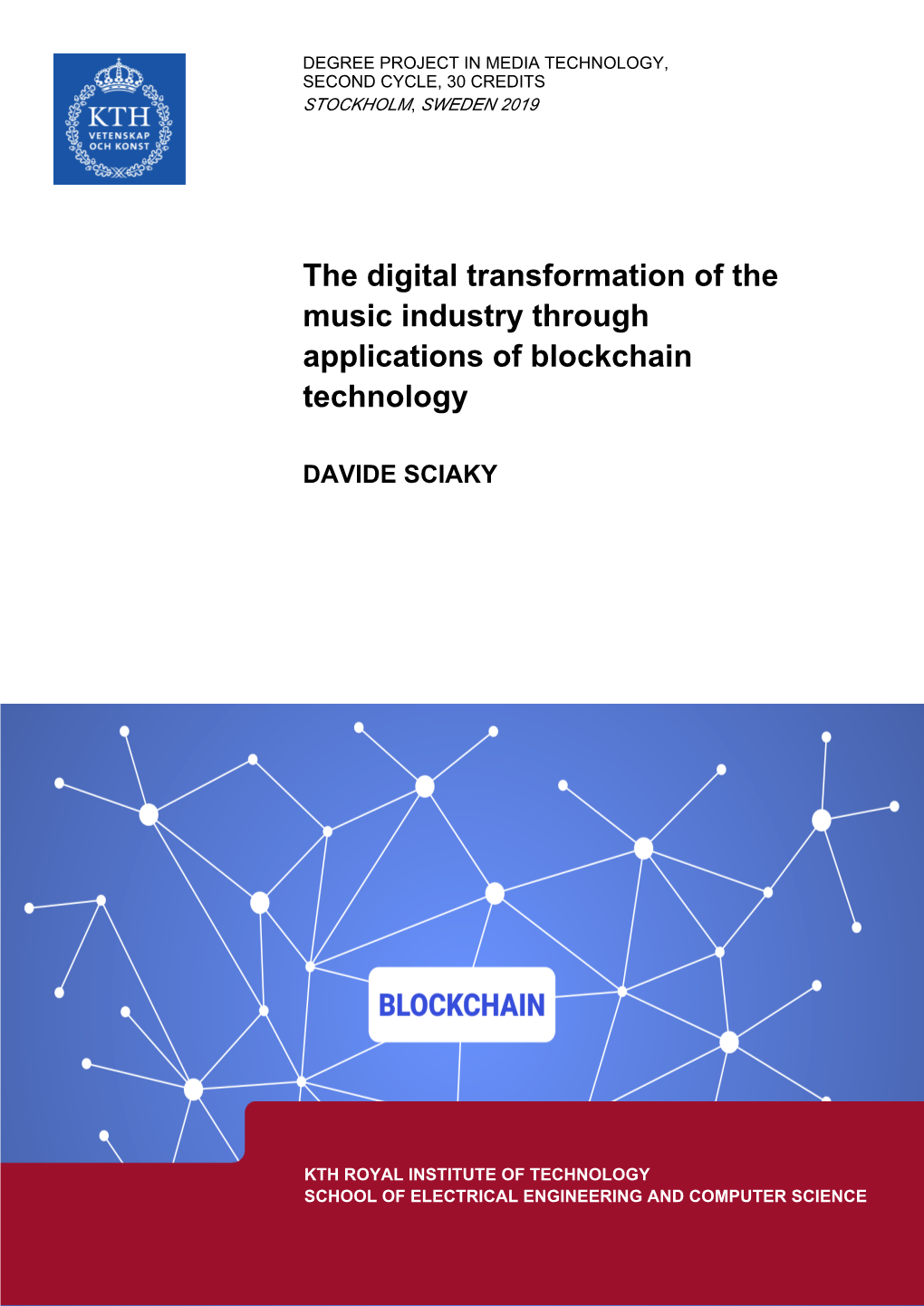 The Digital Transformation of the Music Industry Through Applications of Blockchain Technology