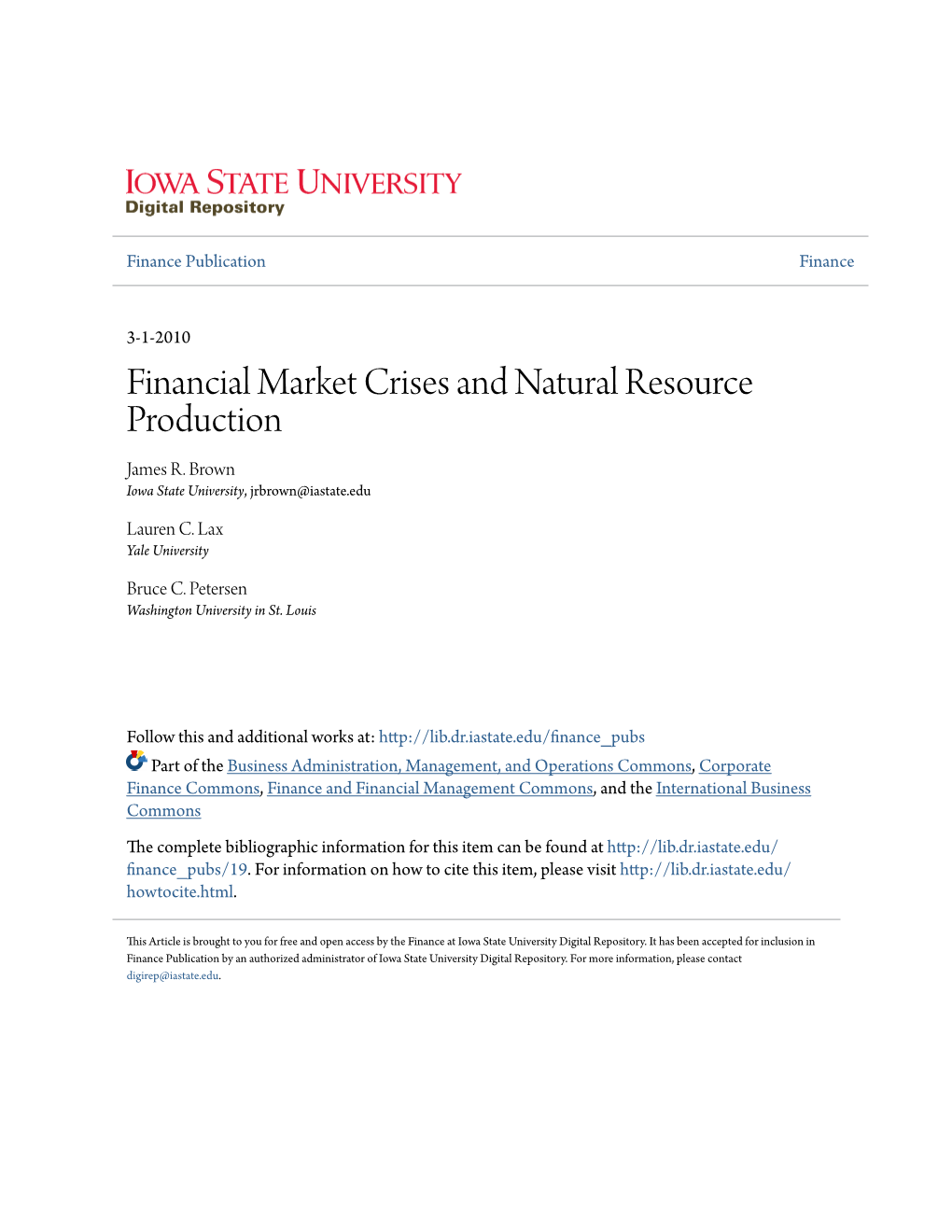 Financial Market Crises and Natural Resource Production James R