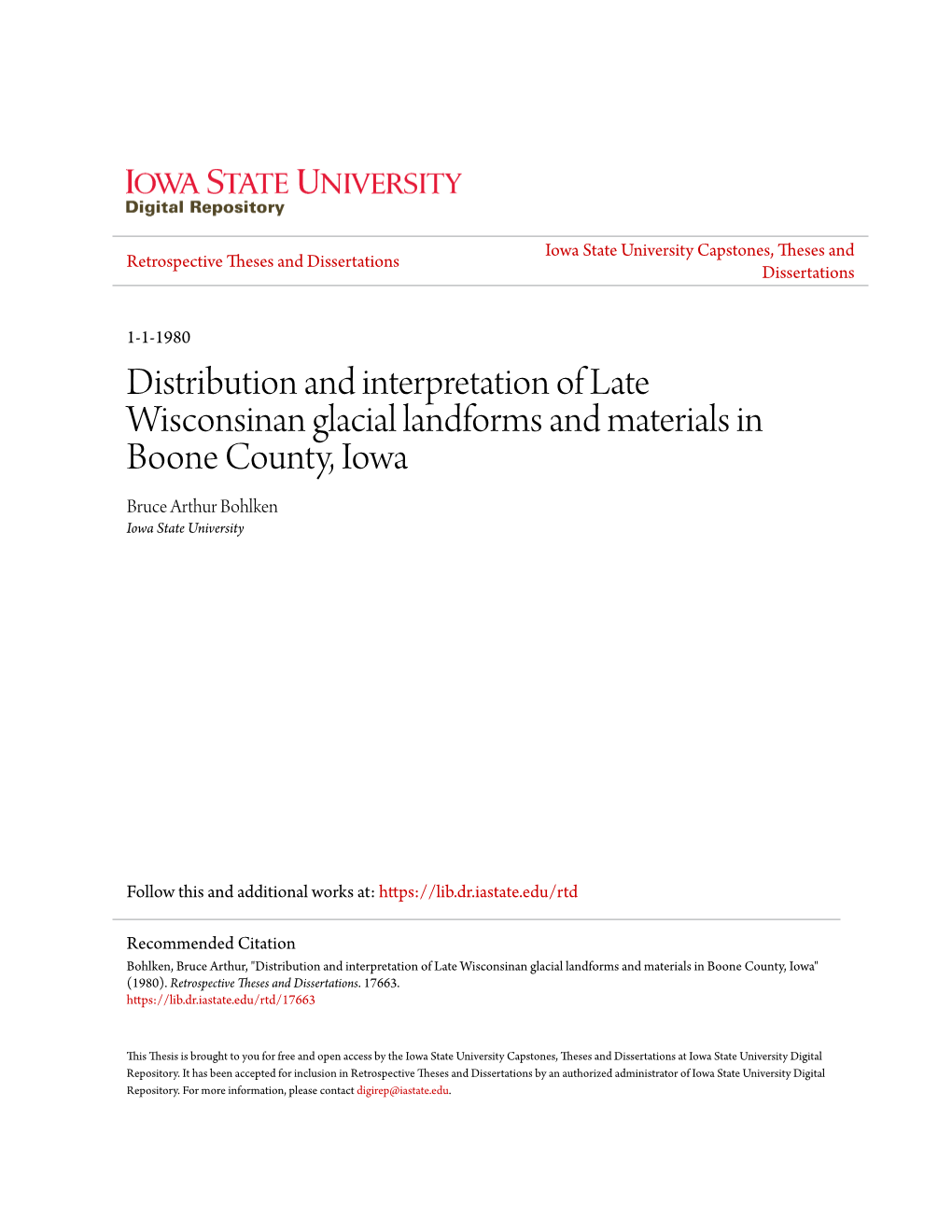 Distribution and Interpretation of Late Wisconsinan Glacial Landforms and Materials in Boone County, Iowa Bruce Arthur Bohlken Iowa State University