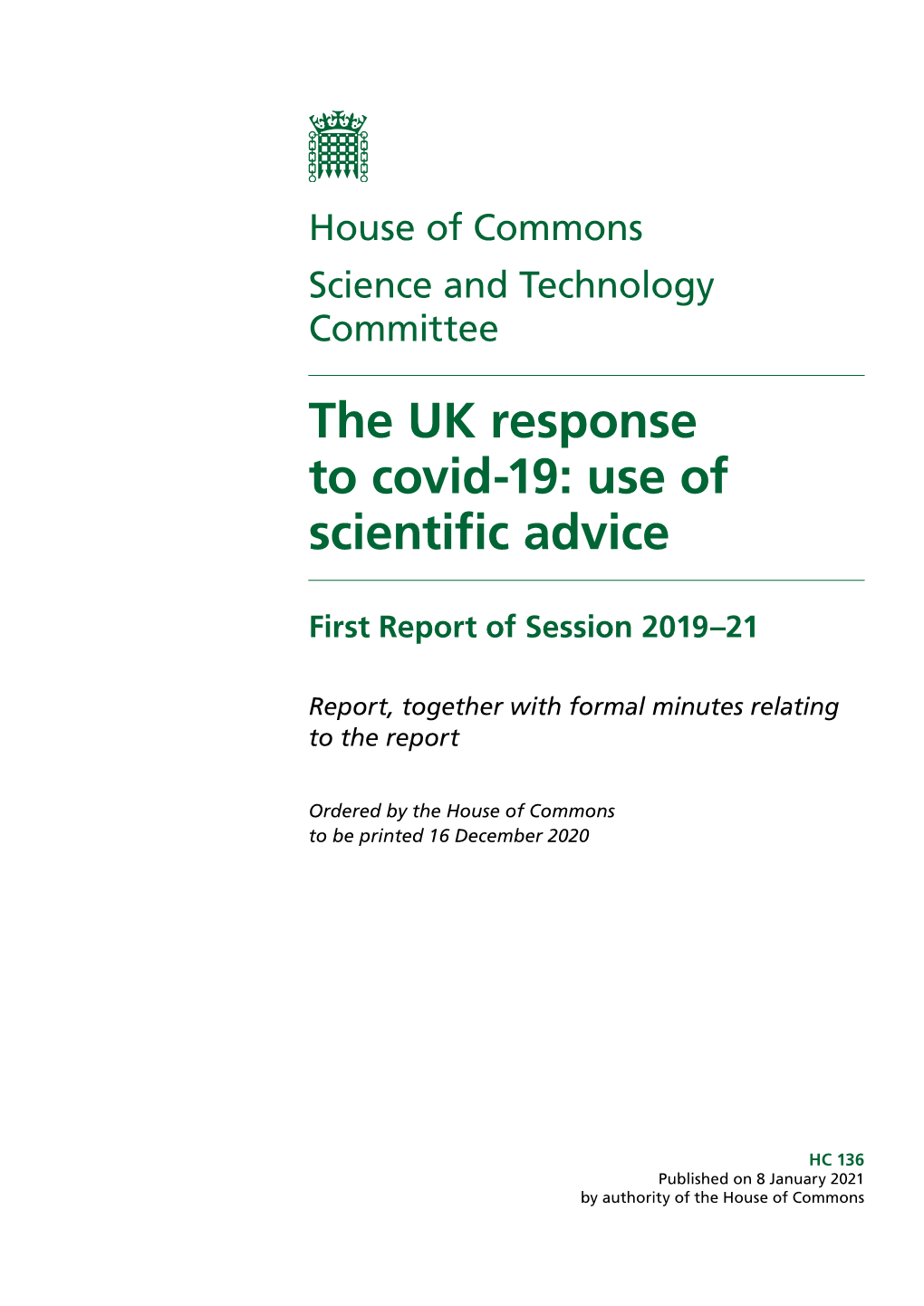 The UK Response to Covid-19: Use of Scientific Advice