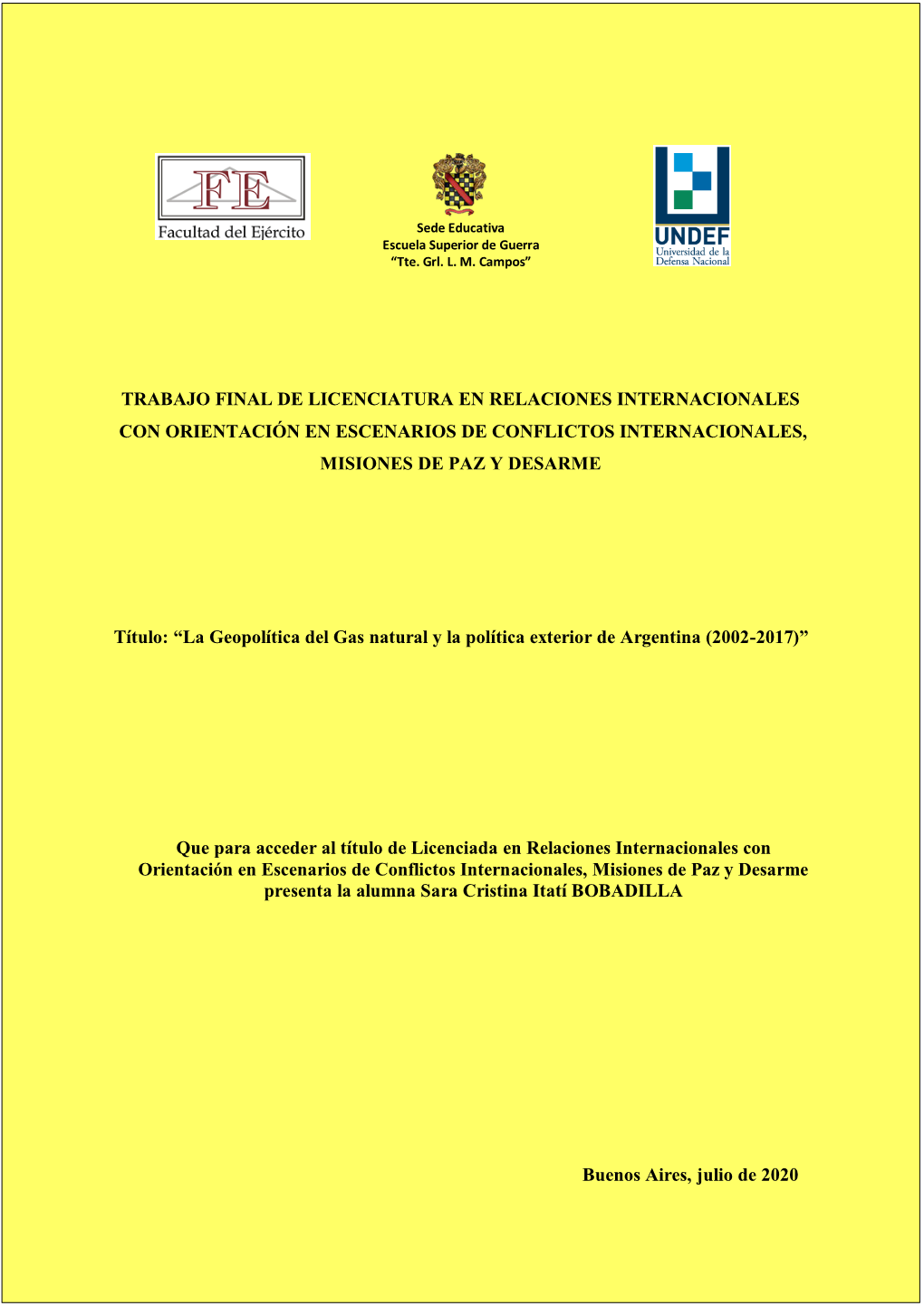 Trabajo Final De Licenciatura En Relaciones Internacionales Con Orientación En Escenarios De Conflictos Internacionales, Misiones De Paz Y Desarme