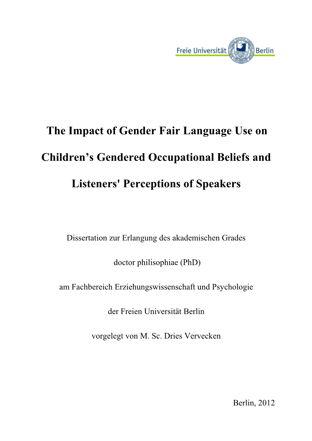 The Impact of Gender Fair Language Use on Children's Gendered Occupational Beliefs and Listeners' Perceptions of Speakers