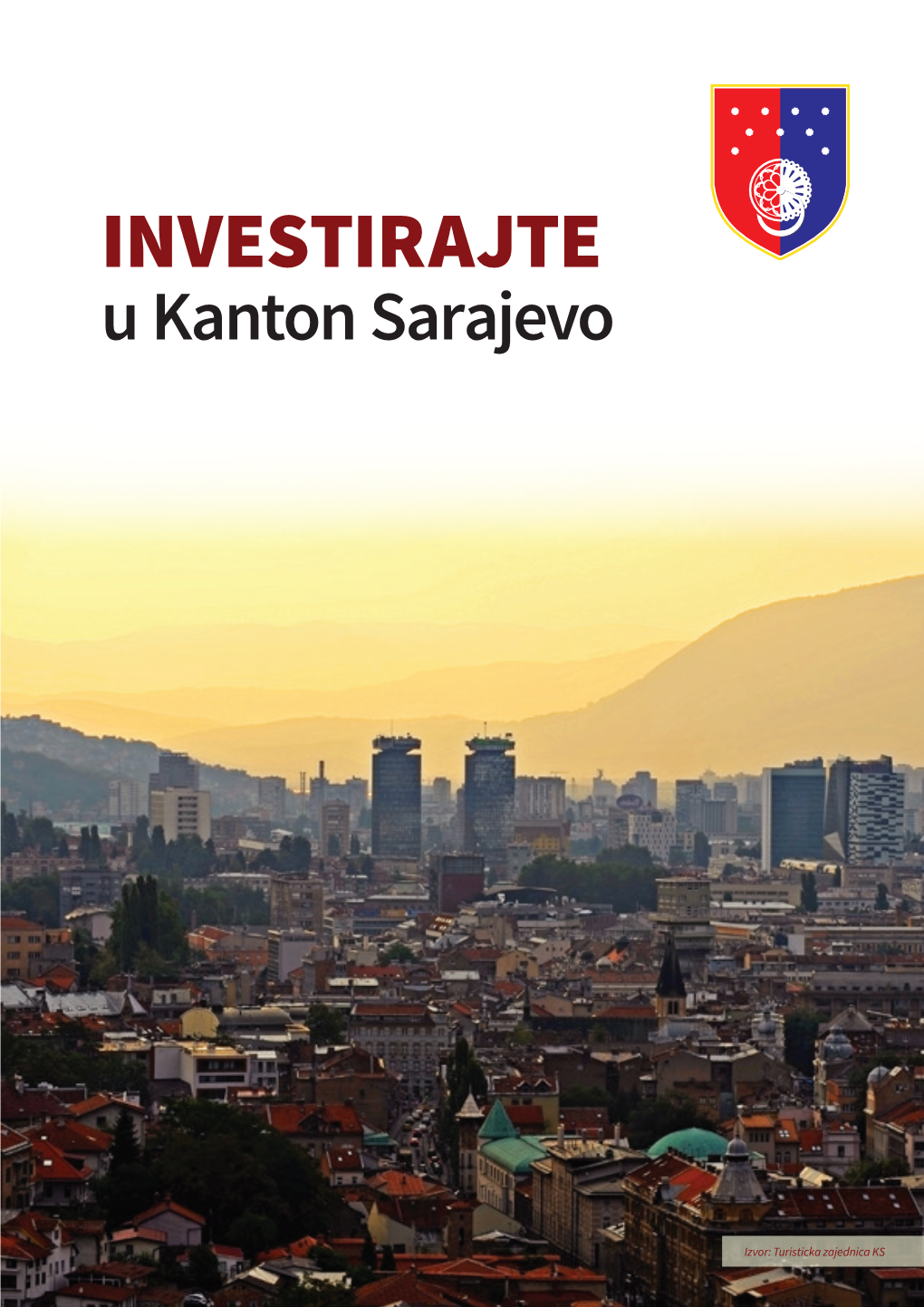 INVESTIRAJTE U Kanton Sarajevo