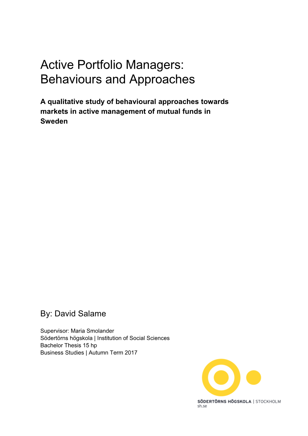 Behaviours and Approaches