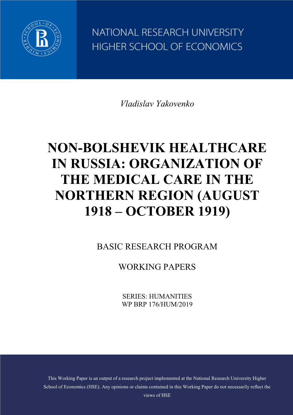 Non-Bolshevik Healthcare in Russia: Organization of the Medical Care in the Northern Region (August 1918 – October 1919)