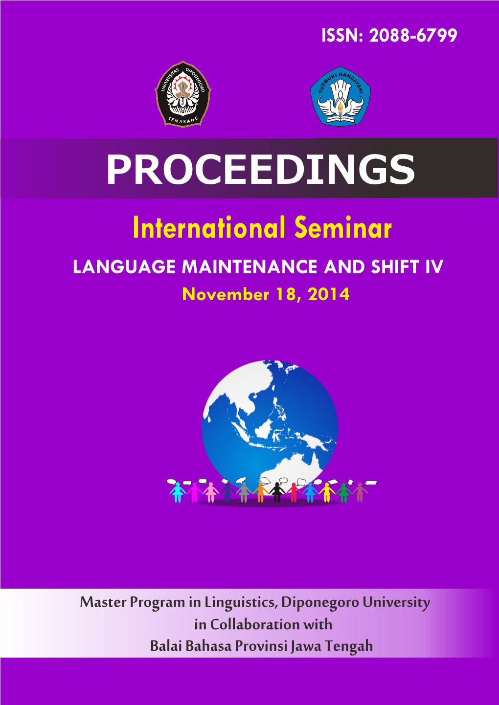 International Seminar “Language Maintenance and Shift” IV November 18, 2014