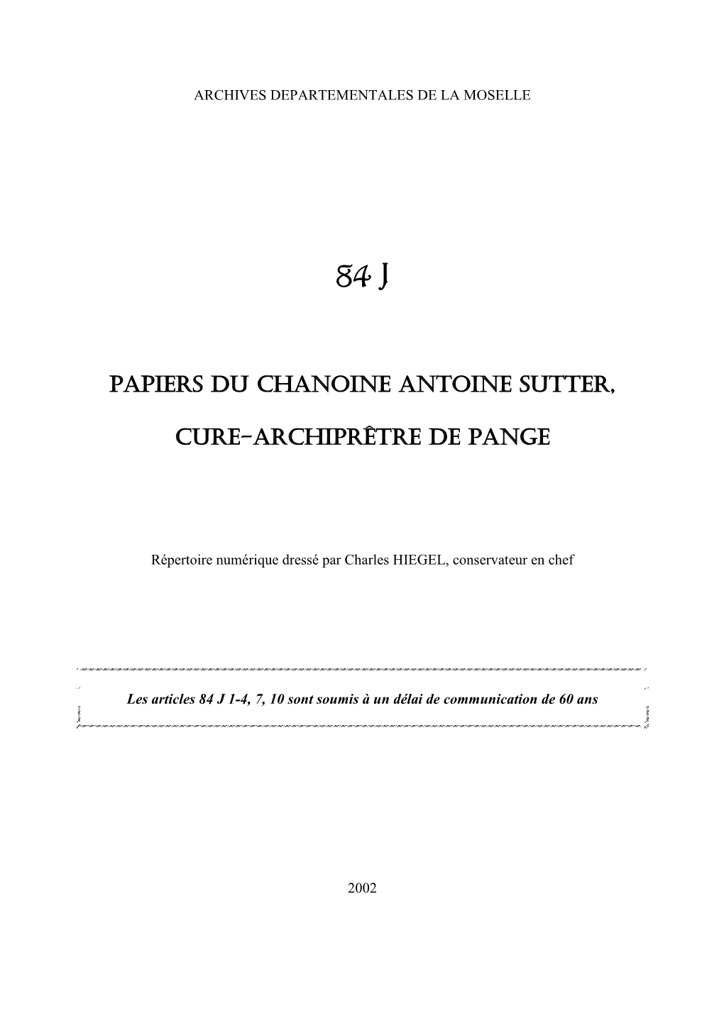 Papiers Du Chanoine Antoine Sutter, Cure-Archiprêtre De Pange