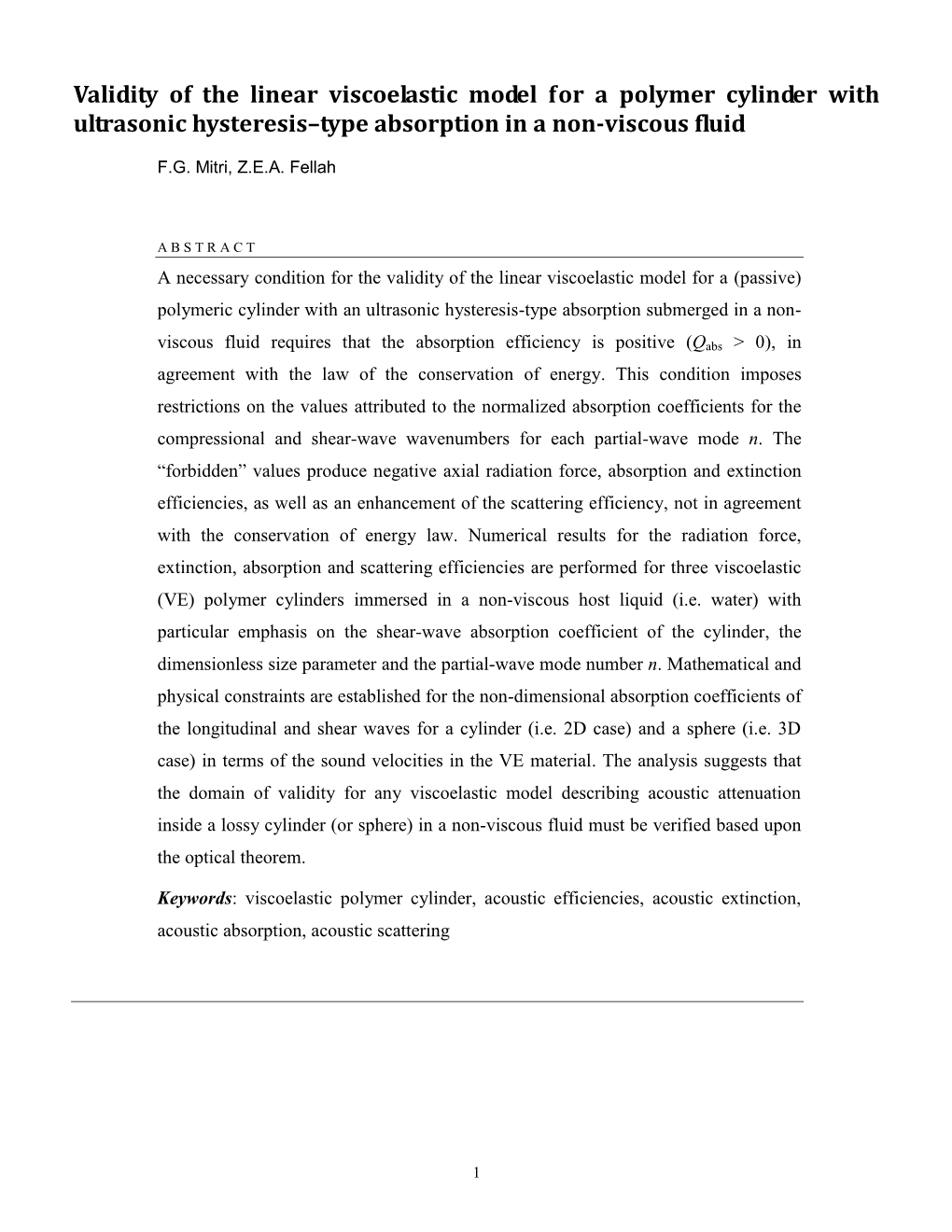 Validity of the Linear Viscoelastic Model for a Polymer Cylinder with Ultrasonic Hysteresis–Type Absorption in a Non-Viscous Fluid