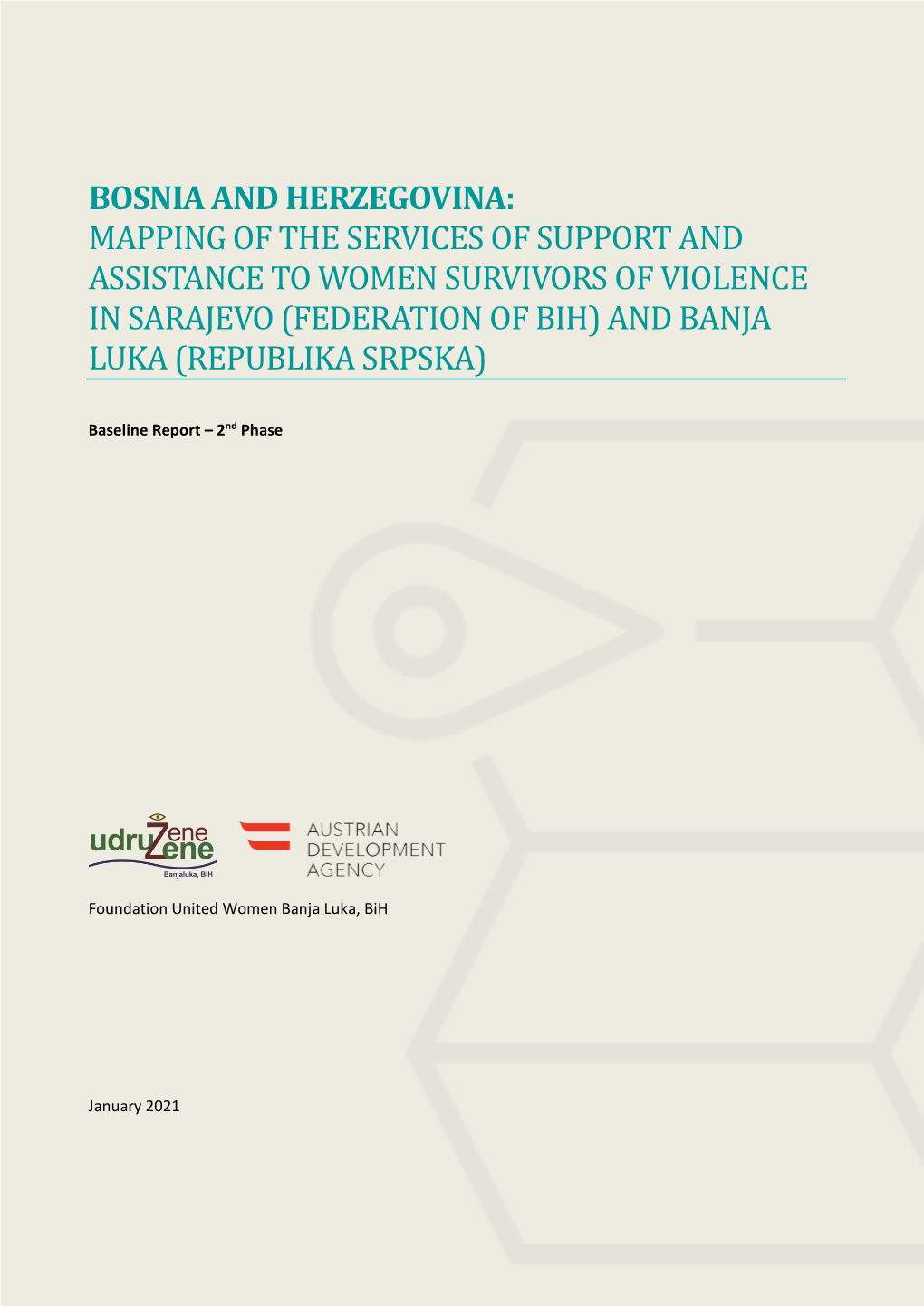 Mapping of the Services of Support and Assistance to Women Survivors of Violence in Sarajevo (Federation of Bih) and Banja Luka (Republika Srpska)