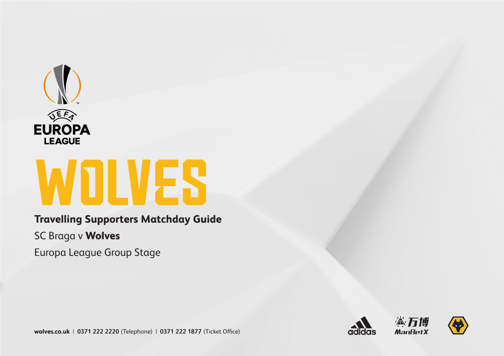 Travelling Supporters Matchday Guide SC Braga V Wolves Europa League Group Stage