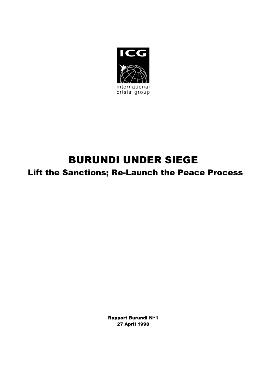 BURUNDI UNDER SIEGE Lift the Sanctions; Re-Launch the Peace Process
