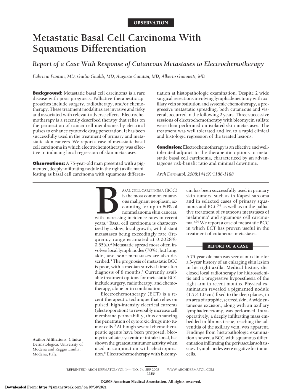 Metastatic Basal Cell Carcinoma with Squamous Differentiation Report of a Case with Response of Cutaneous Metastases to Electrochemotherapy