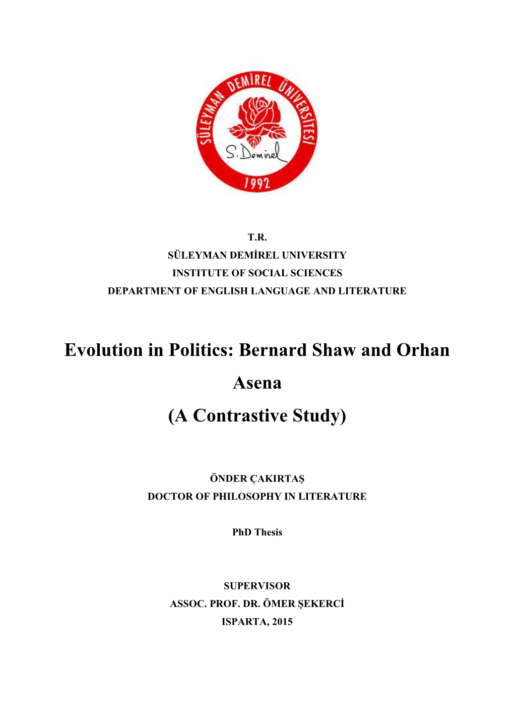 Evolution in Politics: Bernard Shaw and Orhan Asena (A Contrastive Study)