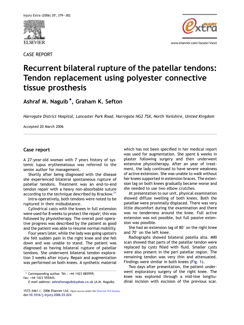 Recurrent Bilateral Rupture of the Patellar Tendons: Tendon Replacement Using Polyester Connective Tissue Prosthesis