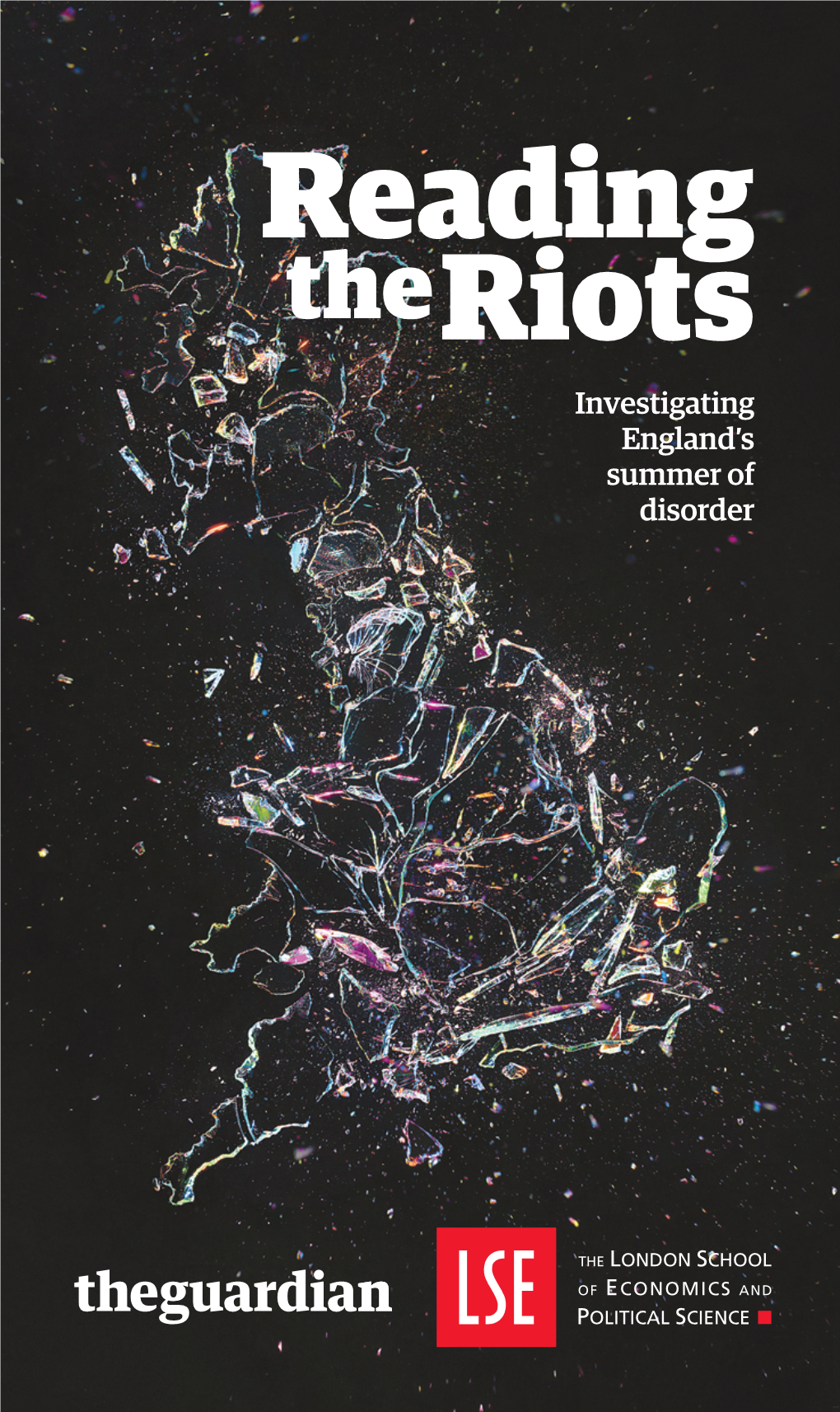 Reading the Riots Investigating England’S Summer of Disorder