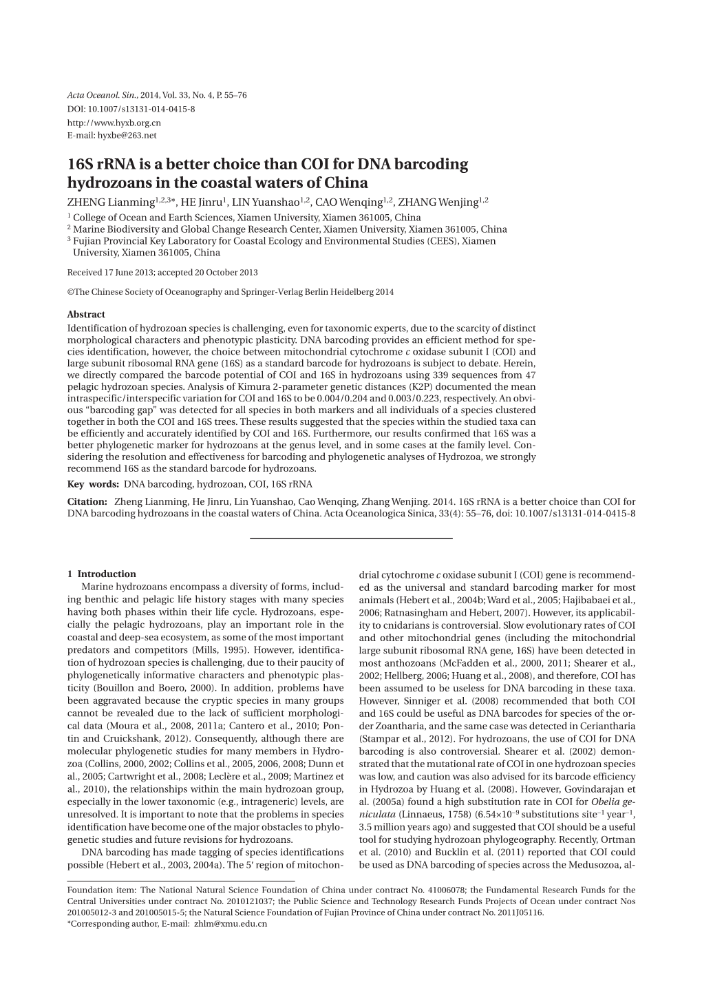 16S Rrna Is a Better Choice Than COI for DNA Barcoding Hydrozoans In