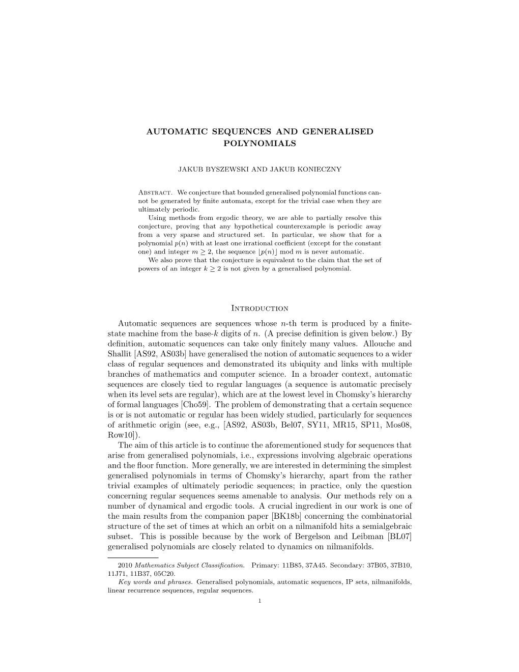 AUTOMATIC SEQUENCES and GENERALISED POLYNOMIALS Introduction Automatic Sequences Are Sequences Whose N-Th Term Is Produced by A