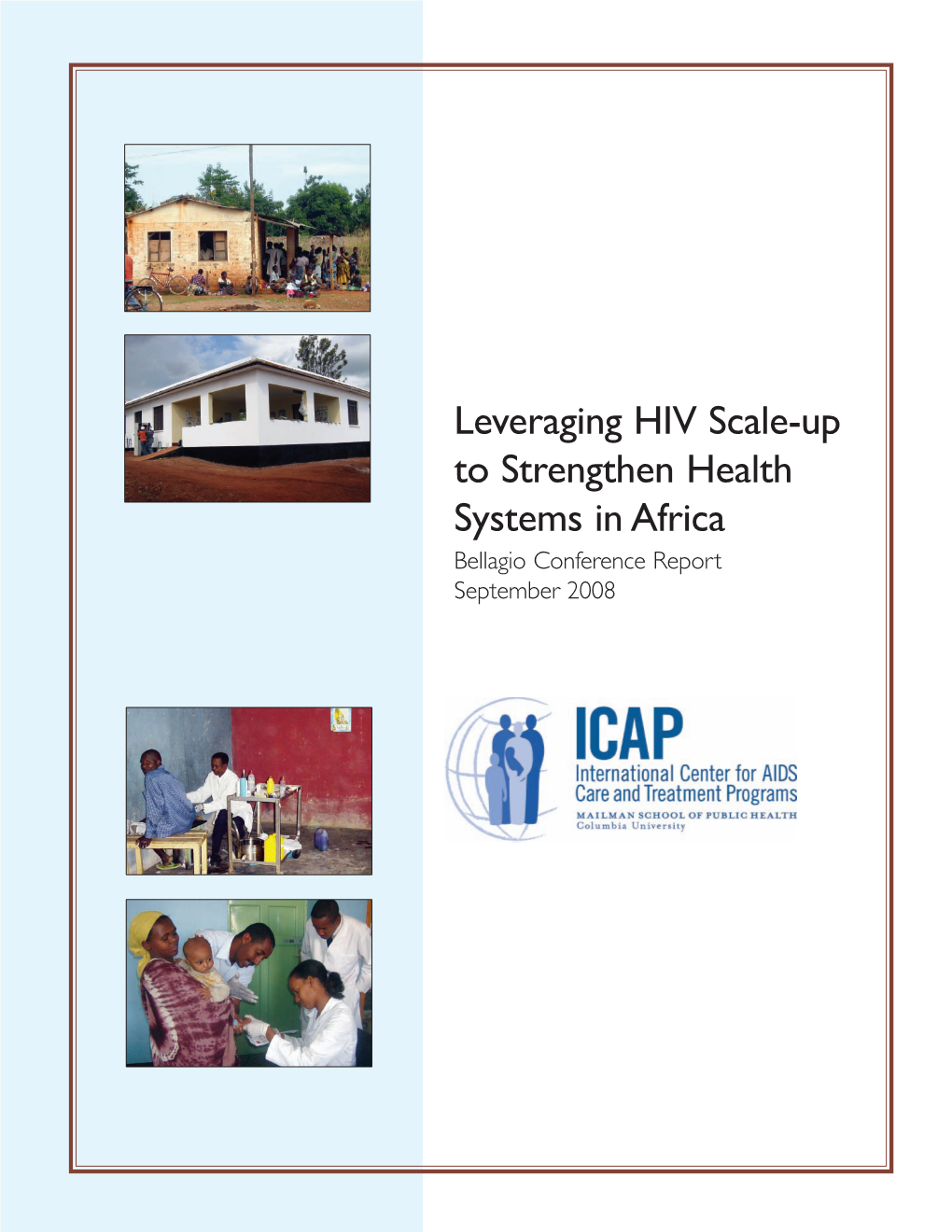 Leveraging HIV Scale-Up to Strengthen Health Systems in Africa