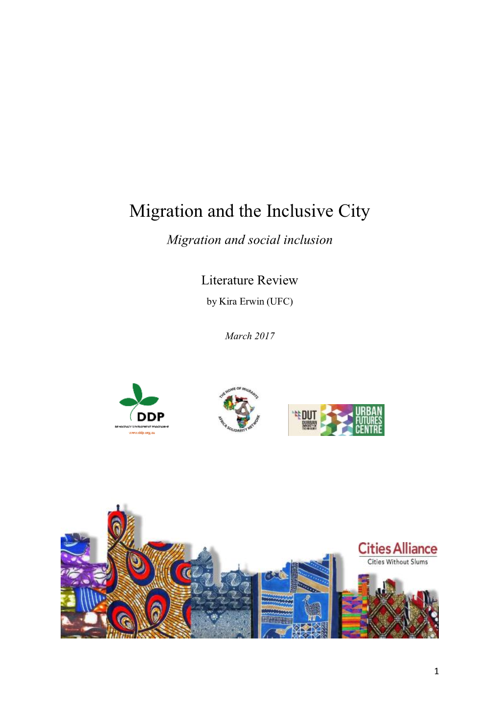 Migration and the Inclusive City Migration and Social Inclusion