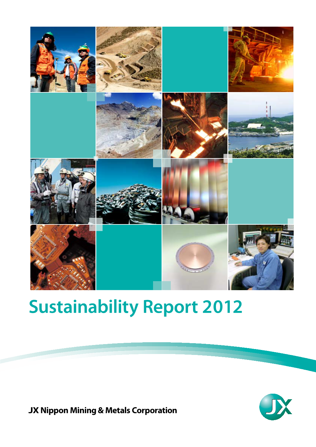 Sustainability Report 2012 to Help Us Make the Next Report Even Better