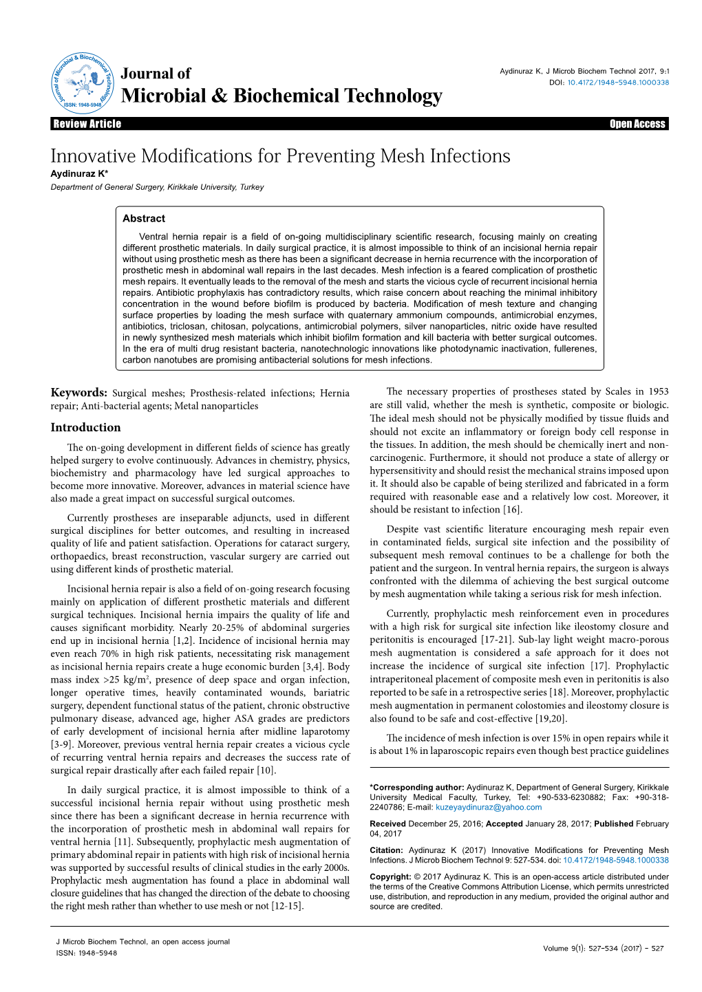 Innovative Modifications for Preventing Mesh Infections Aydinuraz K* Department of General Surgery, Kirikkale University, Turkey