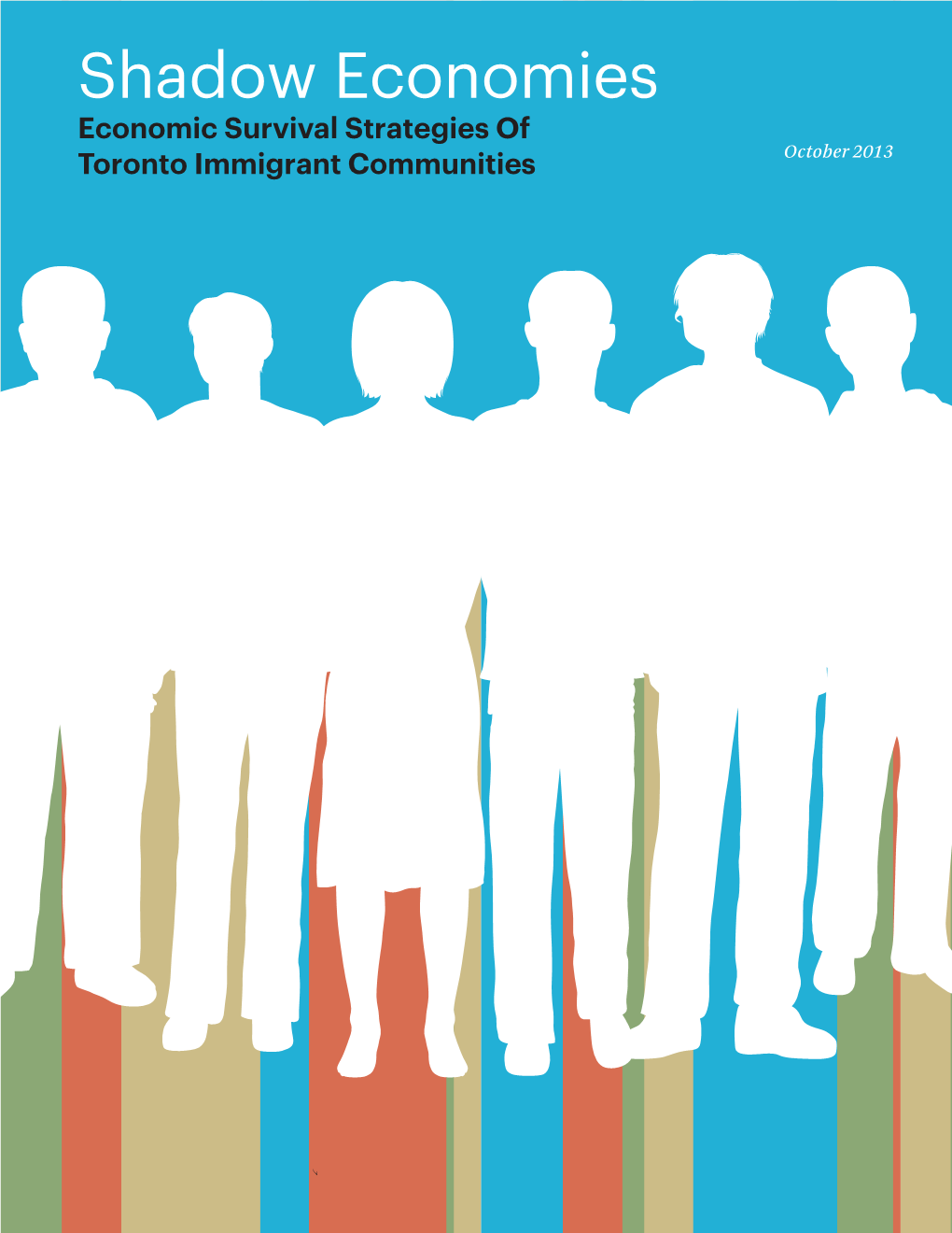 Shadow Economies: Economic Survival Strategies of Toronto
