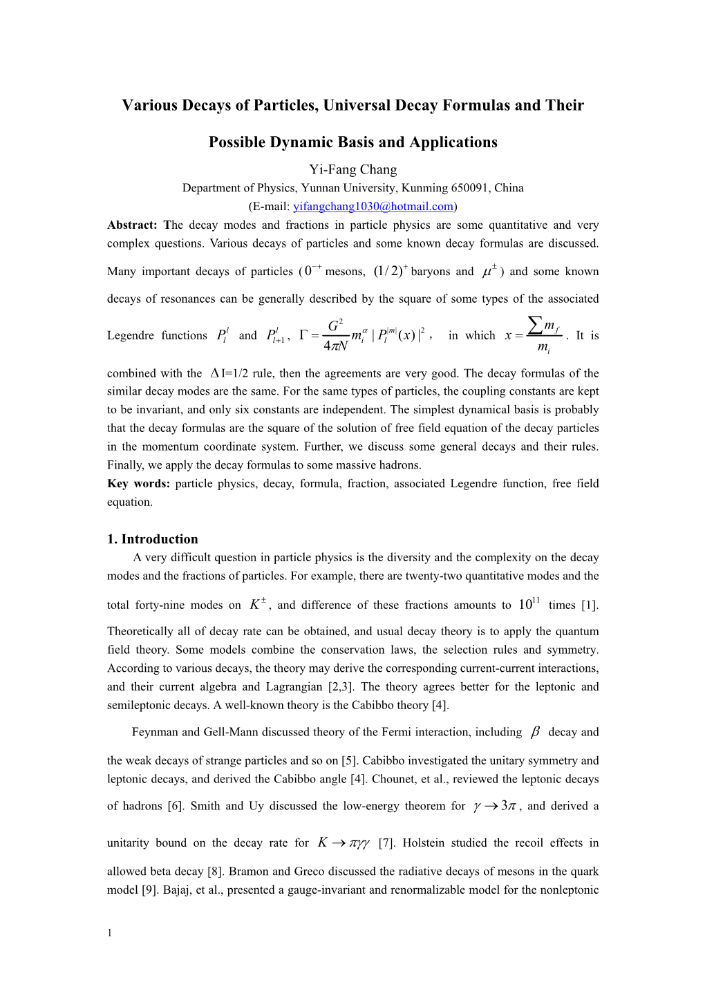 Various Decays of Particles, Universal Decay Formulas and Their