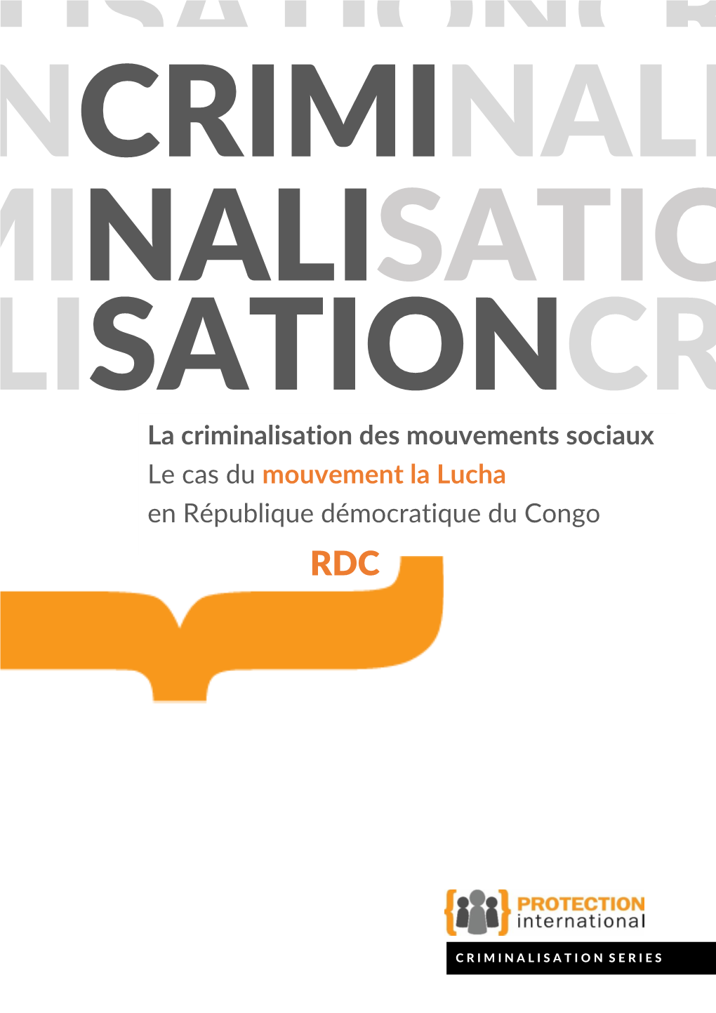 La Criminalisation Des Mouvements Sociaux Le Cas Du Mouvement La Lucha En République Démocratique Du Congo