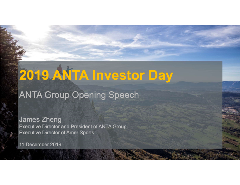 2019 ANTA Investor Day ANTA Group Opening Speech