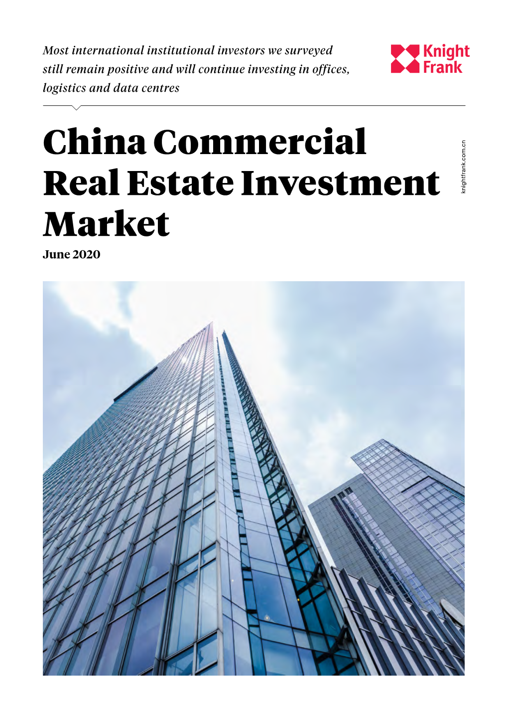 China Commercial Real Estate Investment Market (June 2020) China Commercial Real Estate Investment Market (June 2020)