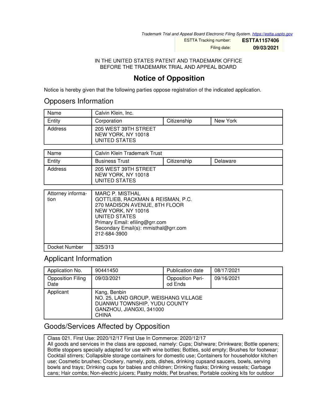 Notice of Opposition Opposers Information Applicant Information Goods/Services Affected by Opposition