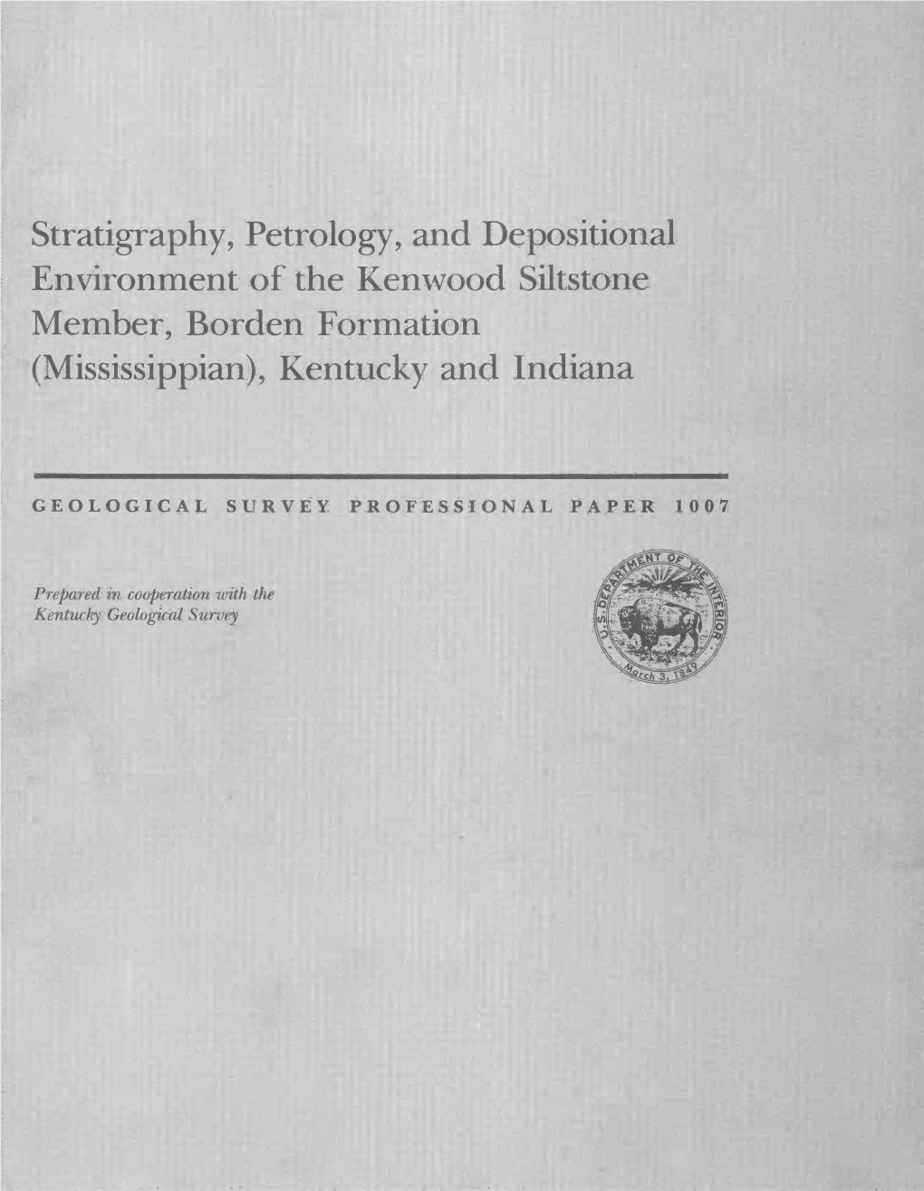 Stratigraphy, Petrology, and Depositional Environment of the Kenwood Siltstone Member, Borden Formation (Mississippian), Kentucky and Indiana