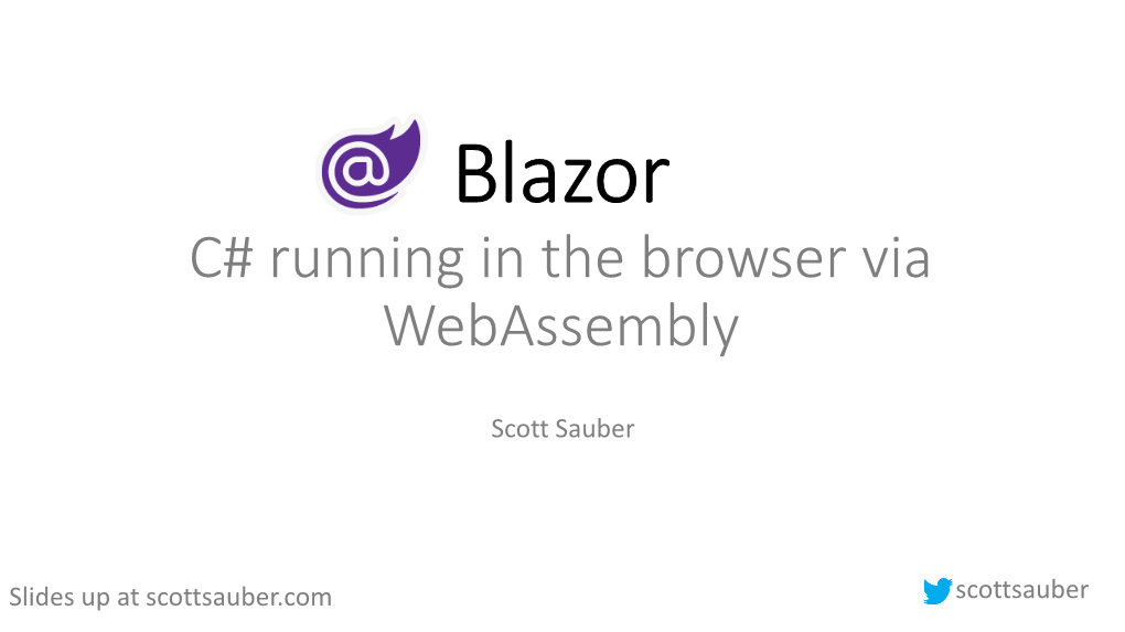 Blazor: C# Running in the Browser Via Webassembly