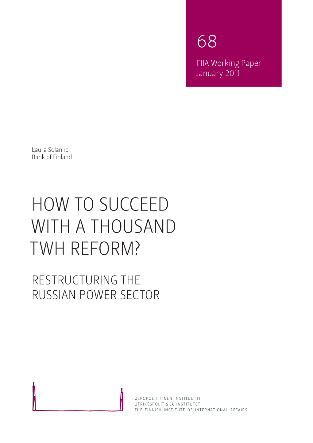 How to Succeed with a Thousand Twh Reform?