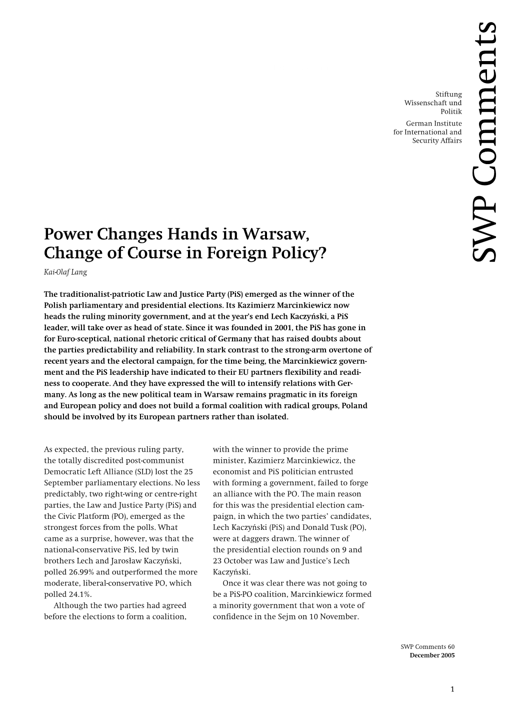 Power Changes Hands in Warsaw, Change of Course in Foreign Policy? SWP Comments Kai-Olaf Lang