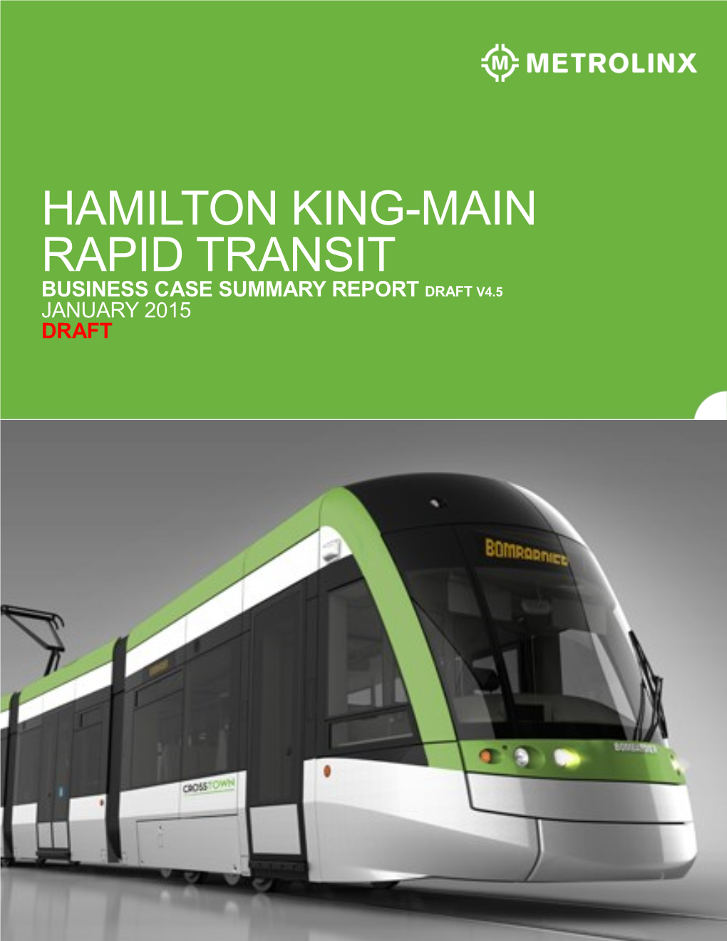 Hamilton King-Main Rapid Transit Business Case Summary Report Draft V4.5 January 2015 Draft