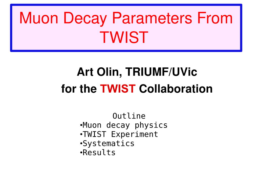 Muon Decay Parameters from TWIST