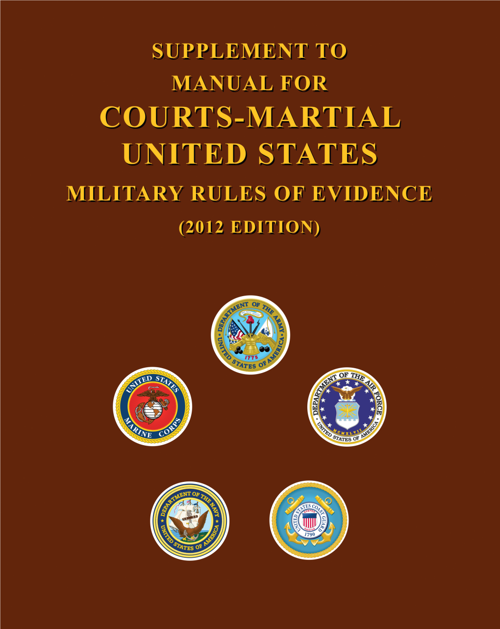 Military Rules of Evidence (2012 Edition)