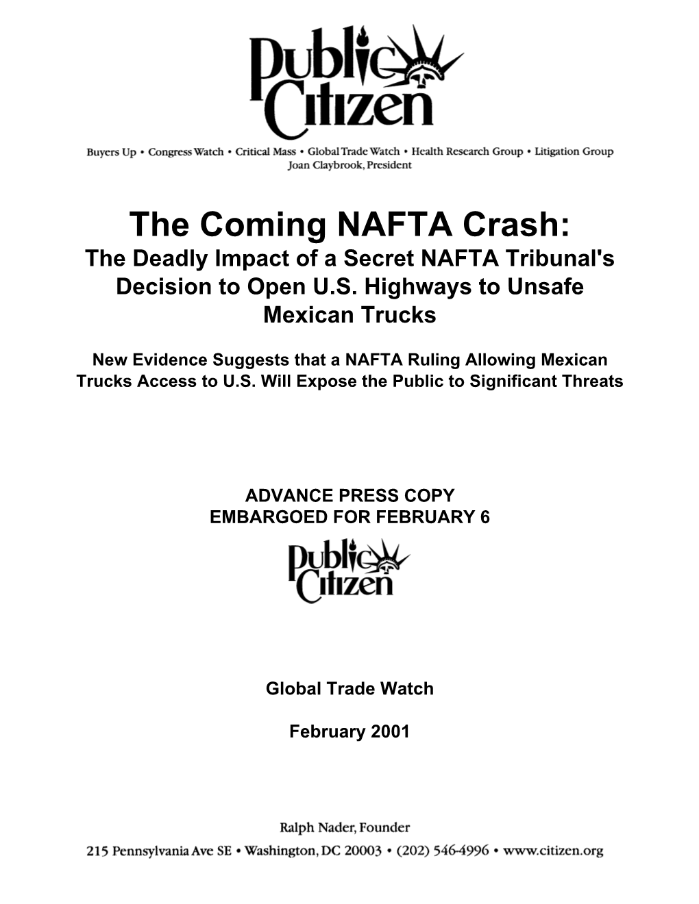 The Coming NAFTA Crash: the Deadly Impact of a Secret NAFTA Tribunal's Decision to Open U.S