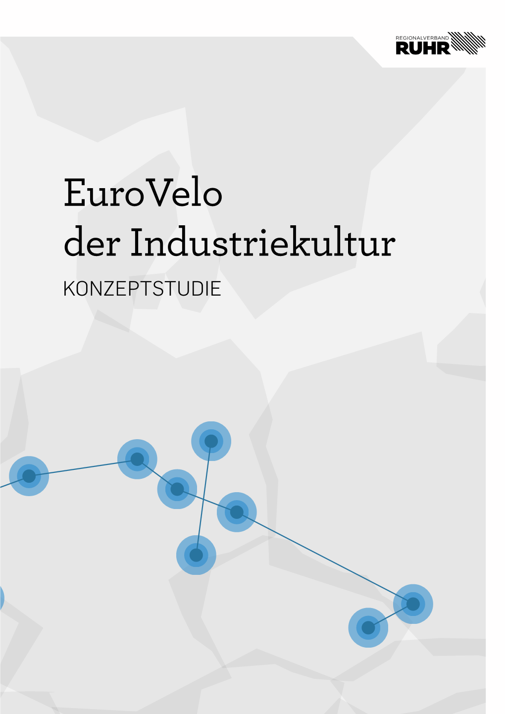 Eurovelo Der Industriekultur KONZEPTSTUDIE