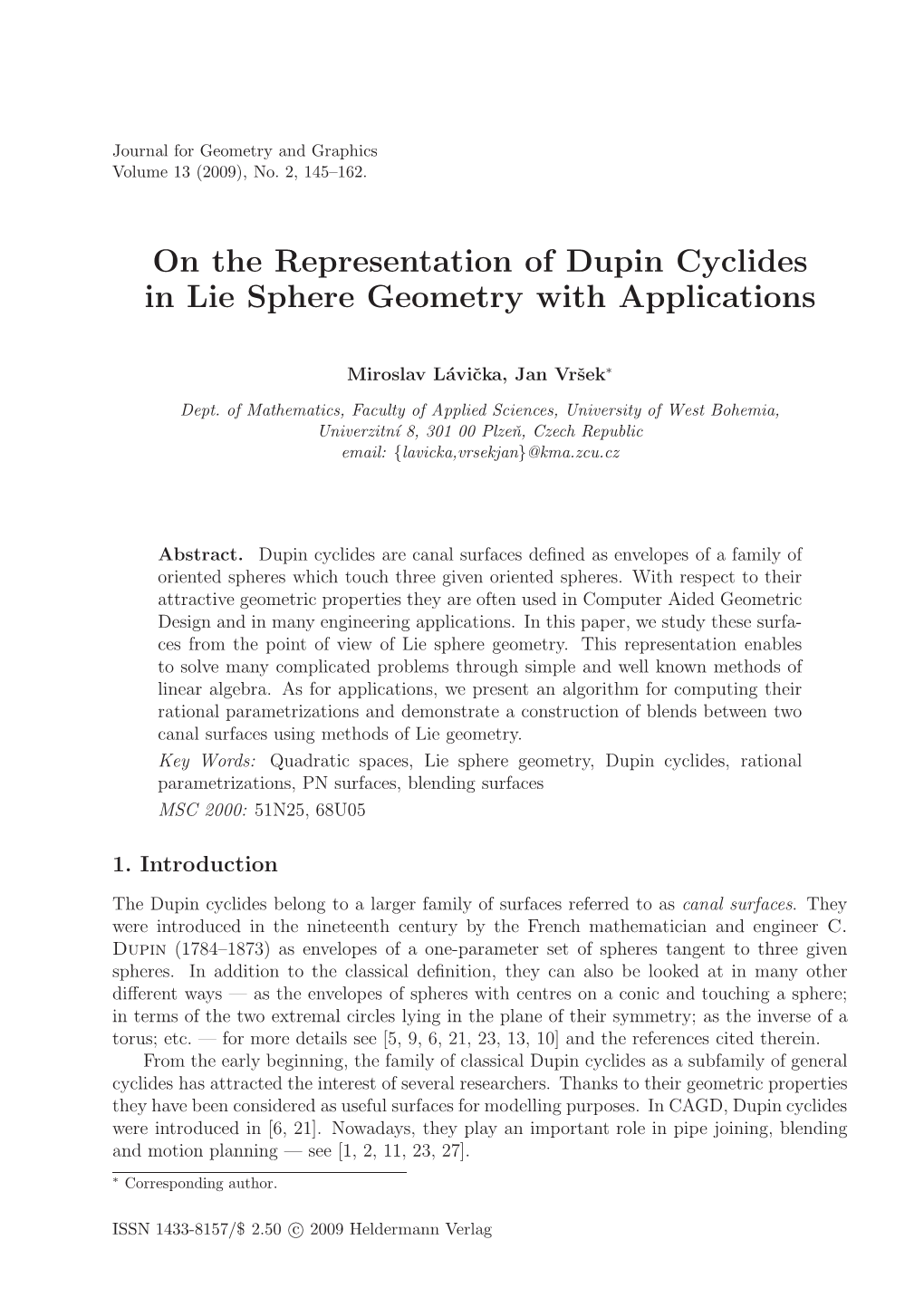 On the Representation of Dupin Cyclides in Lie Sphere Geometry with Applications