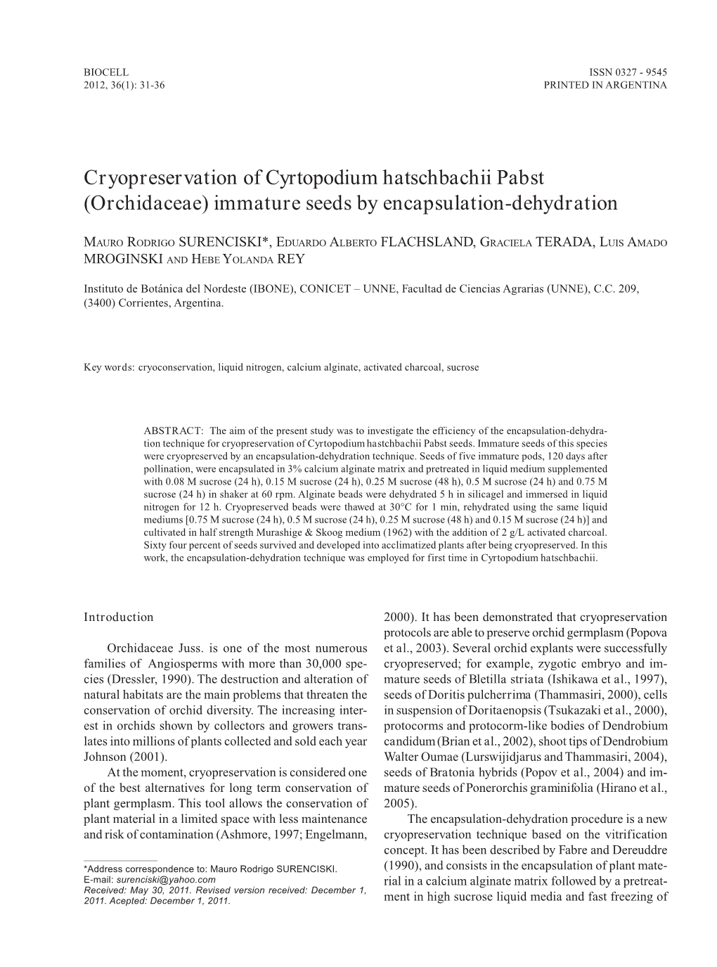 Cryopreservation of Cyrtopodium Hatschbachii Pabst (Orchidaceae) Immature Seeds by Encapsulation-Dehydration