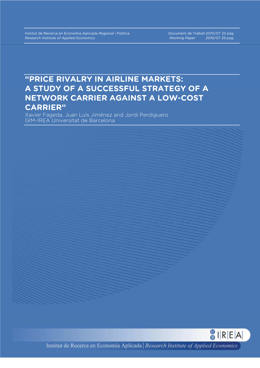 Price Rivalry in Airline Markets: a Study of a Successful Strategy of a Network